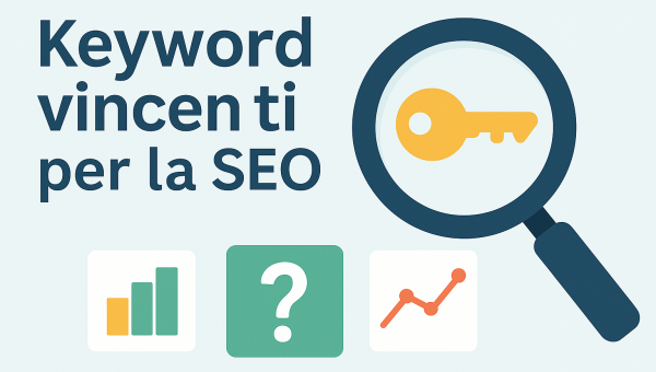 Come Trovare Parole Chiave Efficaci per la Ricerca Online: Guida Pratica per la SEO